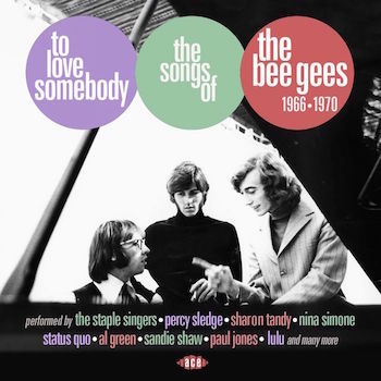 V.A. - To Love Somebody : The Songs Of The Bee Gees 1966-69 - Klik op de afbeelding om het venster te sluiten